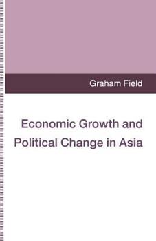 Paperback Economic Growth and Political Change in Asia Book