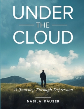 Paperback Under the Cloud: A Journey Through Depression Book