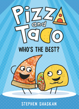 Hardcover Pizza and Taco: Who's the Best?: (A Graphic Novel) Book