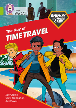 Paperback Shinoy and the Chaos Crew: The Day of the Time Travel: Band 11/Lime Book
