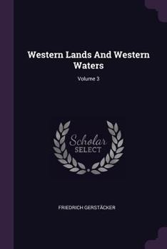 Paperback Western Lands And Western Waters; Volume 3 Book