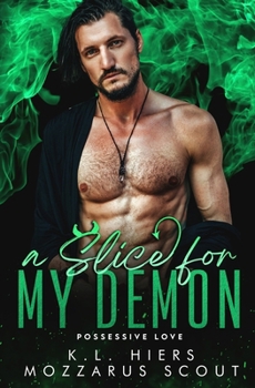 Paperback A Slice For My Demon: An MM Paranormal Romance Book