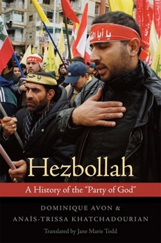 Hardcover Hezbollah: A History of the Party of God [French] Book