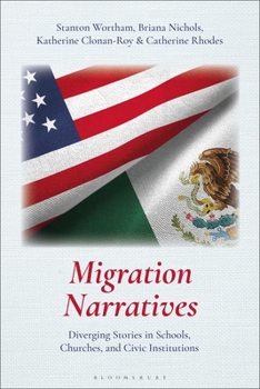 Hardcover Migration Narratives: Diverging Stories in Schools, Churches, and Civic Institutions Book