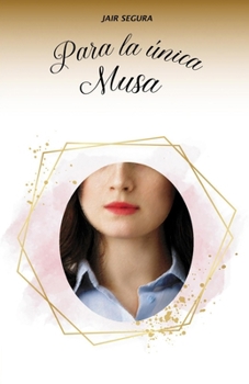 Paperback Para la Unica Musa [Spanish] Book