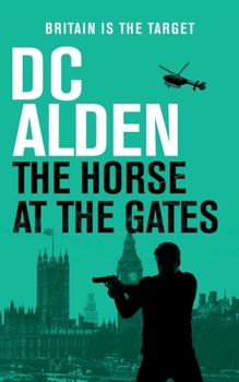 Paperback The Horse at the Gates: A Political Thriller Book