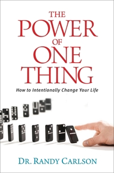 Paperback The Power of One Thing: How to Intentionally Change Your Life Book