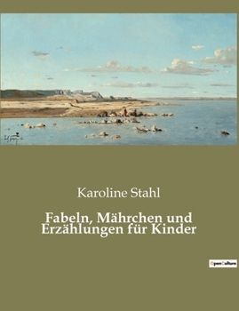 Paperback Fabeln, Mährchen und Erzählungen für Kinder [German] Book