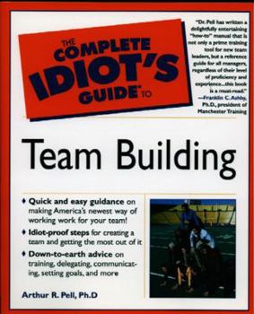 Paperback The Complete Idiot's Guide to Team Building Book