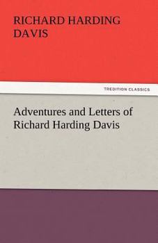 Paperback Adventures and Letters of Richard Harding Davis Book