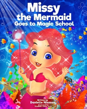 Paperback Missy the Mermaid Goes to Magic School Book