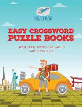 Paperback Easy Crossword Puzzle Books Large Print Books for Travels (with 81 puzzles!) [Large Print] Book