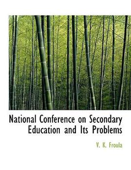 Paperback National Conference on Secondary Education and Its Problems Book