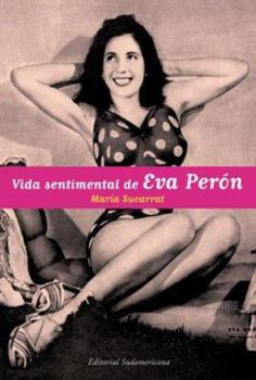 Paperback Vida Sentimental de Eva Peron [Spanish] Book