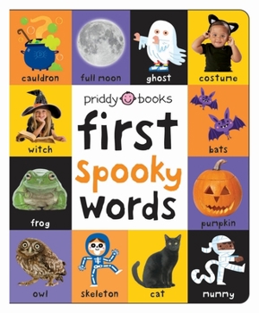 Board book First 100 Spooky Words: A Padded Book--Perfect for Little Hands to Hold Book