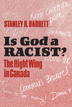 Paperback Is God a Racist?: The Right Wing in Canada Book