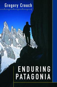 Hardcover Enduring Patagonia Book