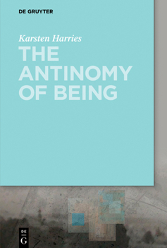 Hardcover The Antinomy of Being Book