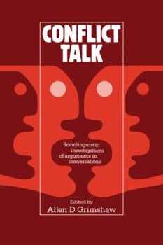 Paperback Conflict Talk: Sociolinguistic Investigations of Arguments in Conversations Book