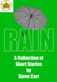 Paperback Rain: A Collection of Short Stories by Steve Carr Book