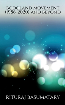 Paperback Bodoland Movement (1986-2020) and beyond Book