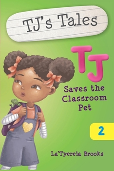 Paperback TJ Saves The Classroom Pet Book