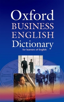 Paperback Oxford Business English Dictionary: For Learners of English Book