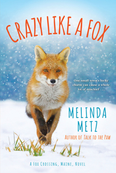 Crazy Like a Fox - Book #2 of the Fox Crossing, Maine