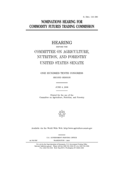 NOMINATIONS HEARING FOR COMMODITY FUTURES TRADING COMMISSION