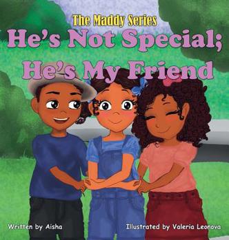 Hardcover He's Not Special; He's My Friend Book