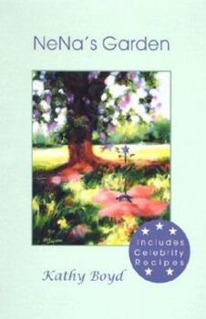 Hardcover NeNa's Garden: Recipes from the Heart Book