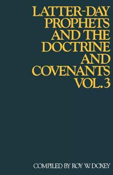 Paperback Latter-day Prophets and the Doctrine and Covenants Volume 3 Book