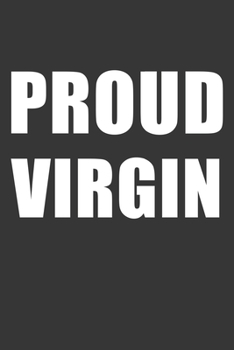 Paperback Proud Virgin Notebook: Lined Journal, 120 Pages, 6 x 9, Affordable Gift Journal Matte Finish Book