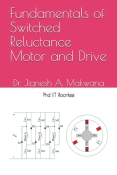 Paperback Fundamentals of Switched Reluctance Motor and Drive Book