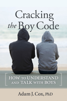 Paperback Cracking the Boy Code: How to Understand and Talk with Boys Book