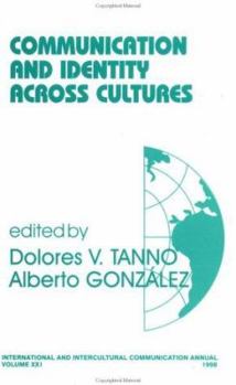 Paperback Communication and Identity Across Cultures (International and Intercultural Communication Annual) Book