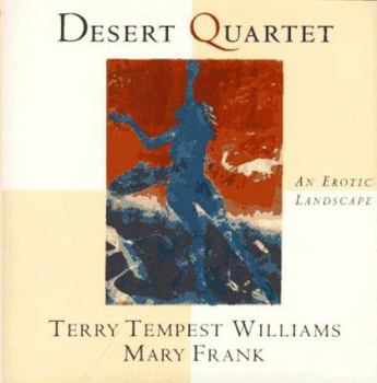 Hardcover Desert Quartet: An Erotic Landscape Book