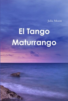 Paperback El Tango Maturrango [Spanish] Book