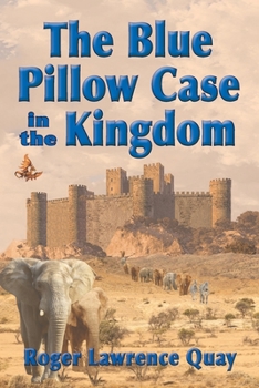Paperback The Blue Pillow Case in the Kingdom Book