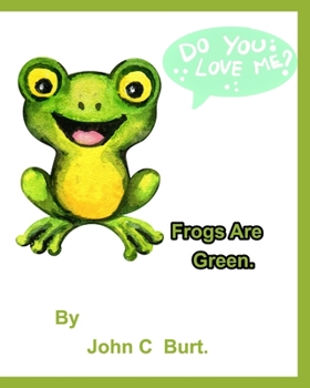Paperback Frogs Are Green. Book