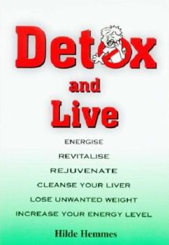 Detox and live