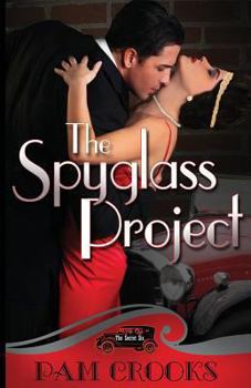 The Spyglass Project - Book #1 of the Secret Six