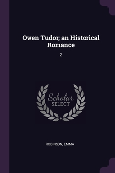 Paperback Owen Tudor; an Historical Romance: 2 Book