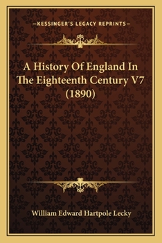 Paperback A History Of England In The Eighteenth Century V7 (1890) Book