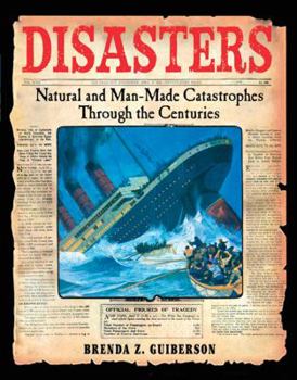 Hardcover Disasters: Natural and Man-Made Catastrophes Through the Centuries Book