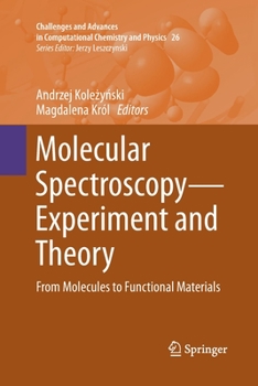 Paperback Molecular Spectroscopy--Experiment and Theory: From Molecules to Functional Materials Book