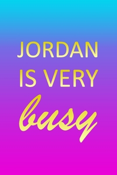 Jordan: I'm Very Busy 1 Year Daily Planner (12 Months) | Pink Custom First Name Letter J Personalized Cover | 2020 - 2021 | 365 Pages for Planning | ... | Plan Each Day Set Goals & Get Stuff Done