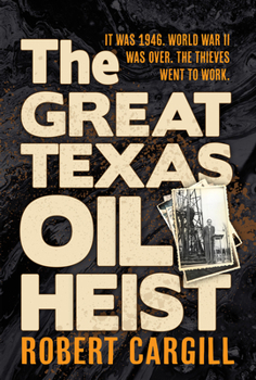 Paperback The Great Texas Oil Heist Book