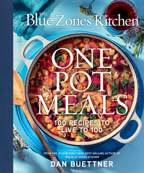 Hardcover The Blue Zones Kitchen One Pot Meals: 100 Recipes to Live to 100 Book