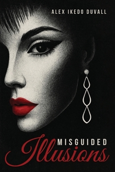 Paperback Misguided Illusions Book